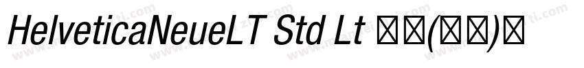 HelveticaNeueLT Std Lt 亮体(西方)免费下载字体转换
